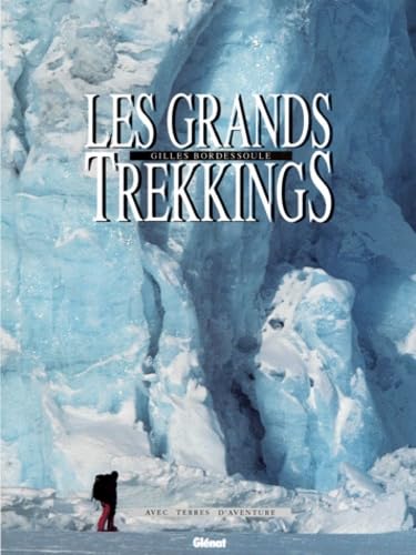 Les Grands trekkings Tome 1: Les Grands trekkings book