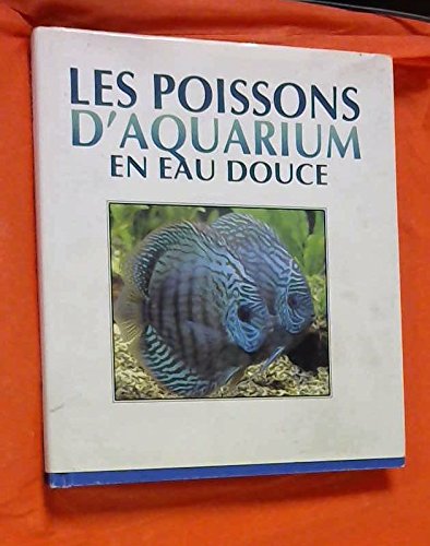 Les Poissons d'aquarium en eau douce book