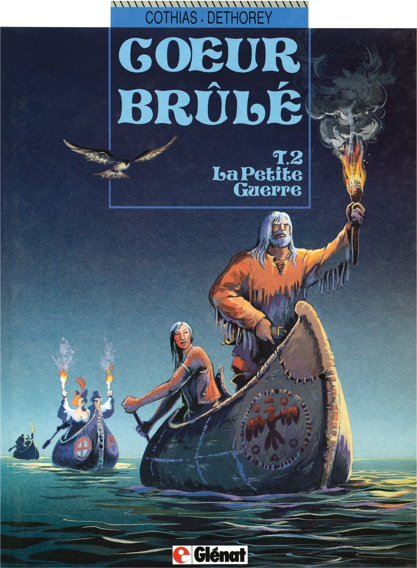 Coeur brûlé, tome 2 : La Petite guerre book
