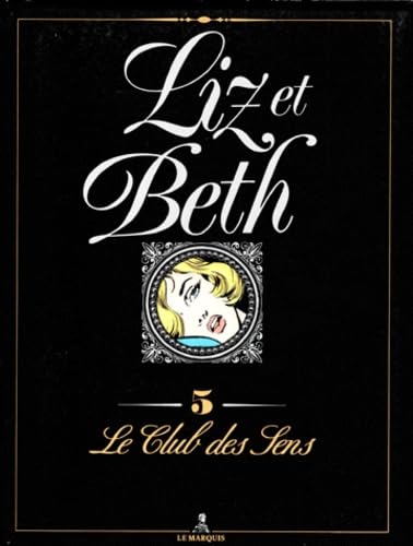 Liz et Beth, tome 5 : Le club des sens Books