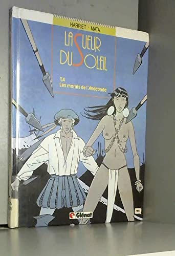 La sueur du soleil, tome 4 : Les marais de l'Anaconda book