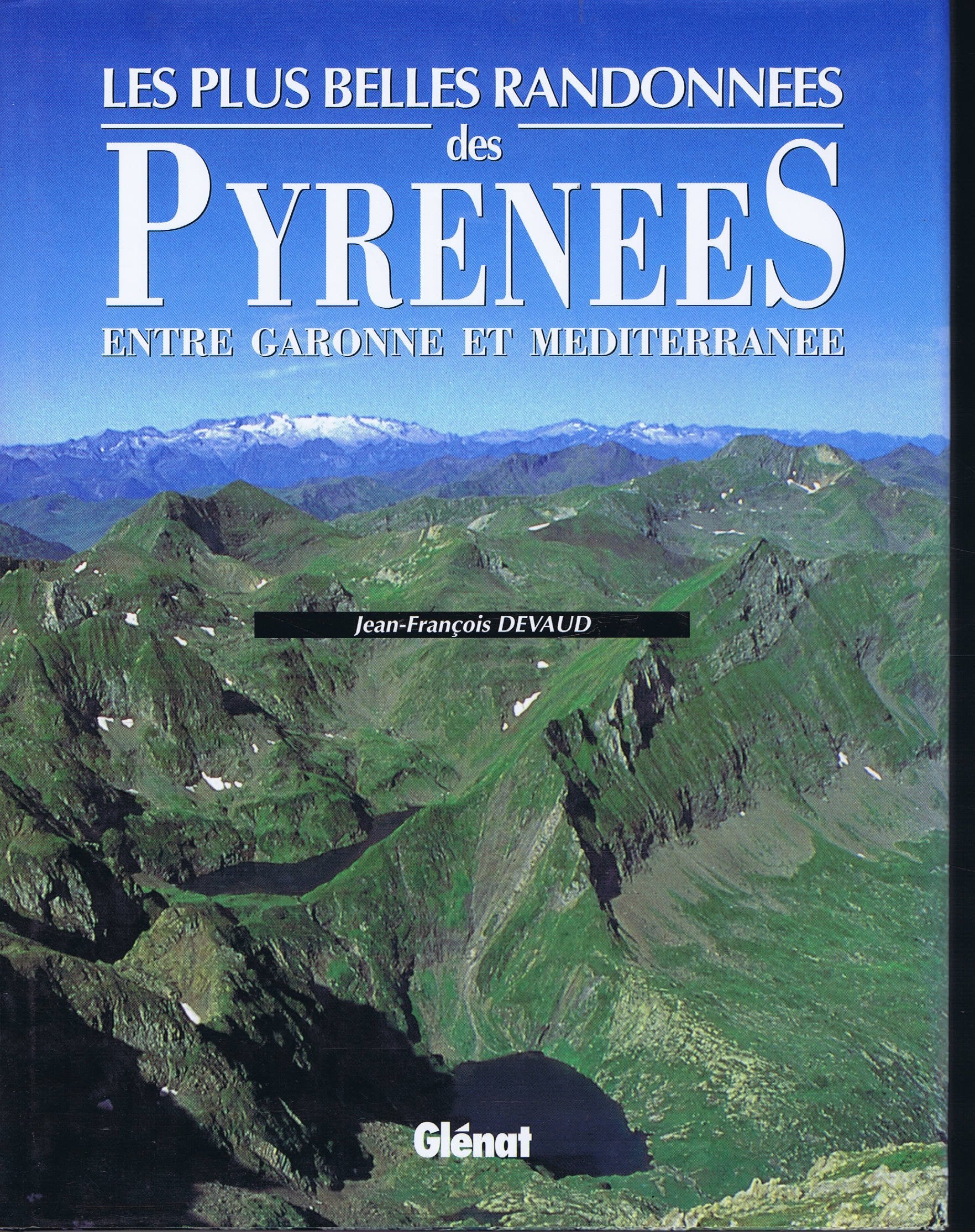 Les plus belles randonnées Pyrénées Orientales 2000 book
