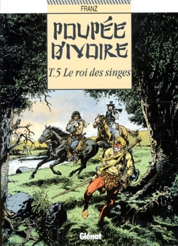 Poupee D'Ivoire Tome 5 : Le Roi Des Singes Books