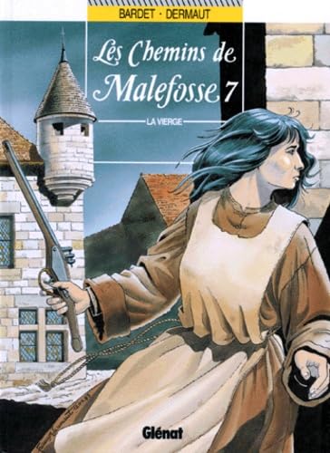 Les Chemins De Malefosse Tome 7 : La Vierge Books