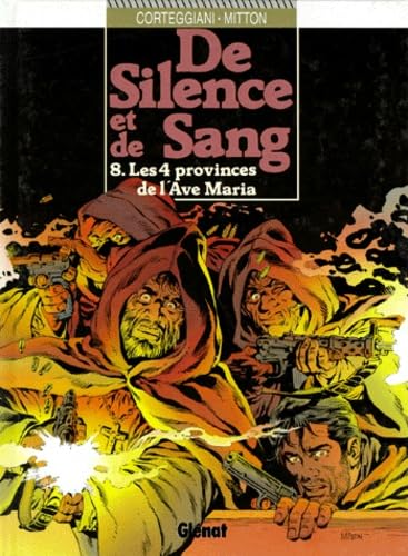 De Silence Et De Sang Numero 8 : Les 4 Provinces De L'Ave Maria Books