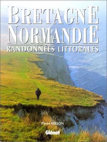 BRETAGNE NORMANDIE RANDONNEES LITTORALES Books