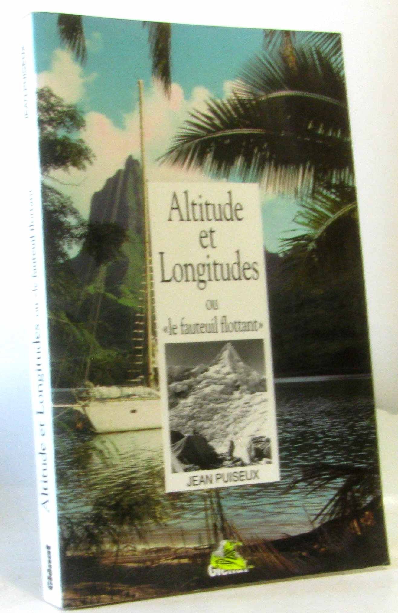 Altitude et longitudes ou le fauteuil flottant book