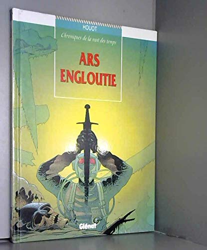 Chroniques de la nuit des temps - Tome 01: Ars engloutie book