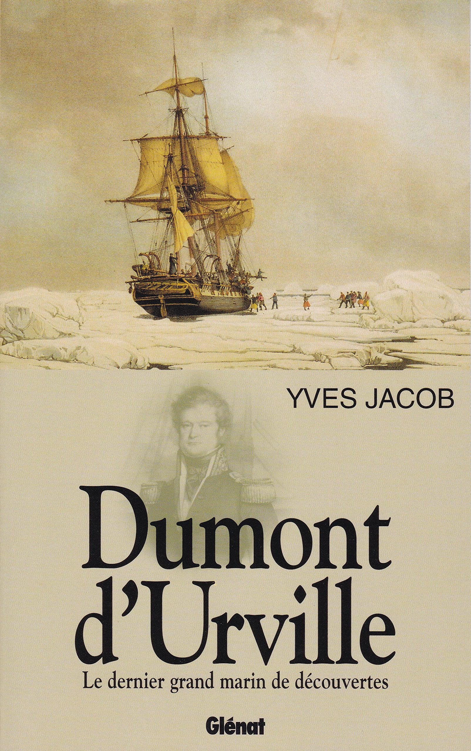 Dumont d'Urville: Le dernier grand marin de découvertes Books