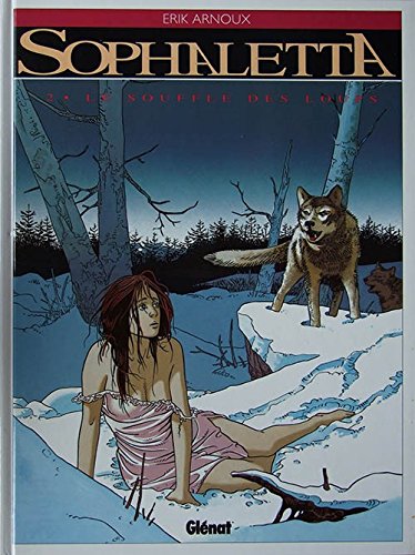 Sophaletta, tome 2 : Le Souffle des loups book