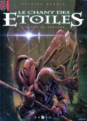 Chant Des Etoiles Numero 1 : L'Arche De Tanathe book