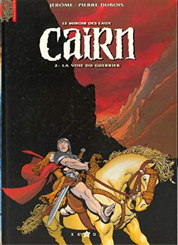Cairn Tome 2 : La Voie Du Guerrier book