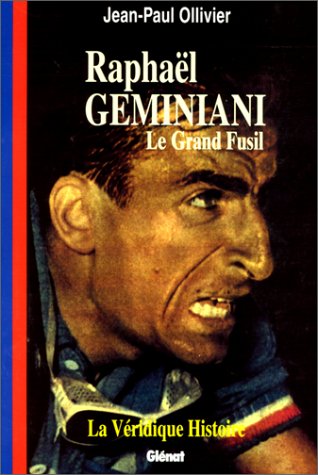 La véridique histoire de Raphaël Géminiani book