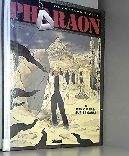 Pharaon, tome 6 : Des ombres sur le sable (Le retour de Seth) book