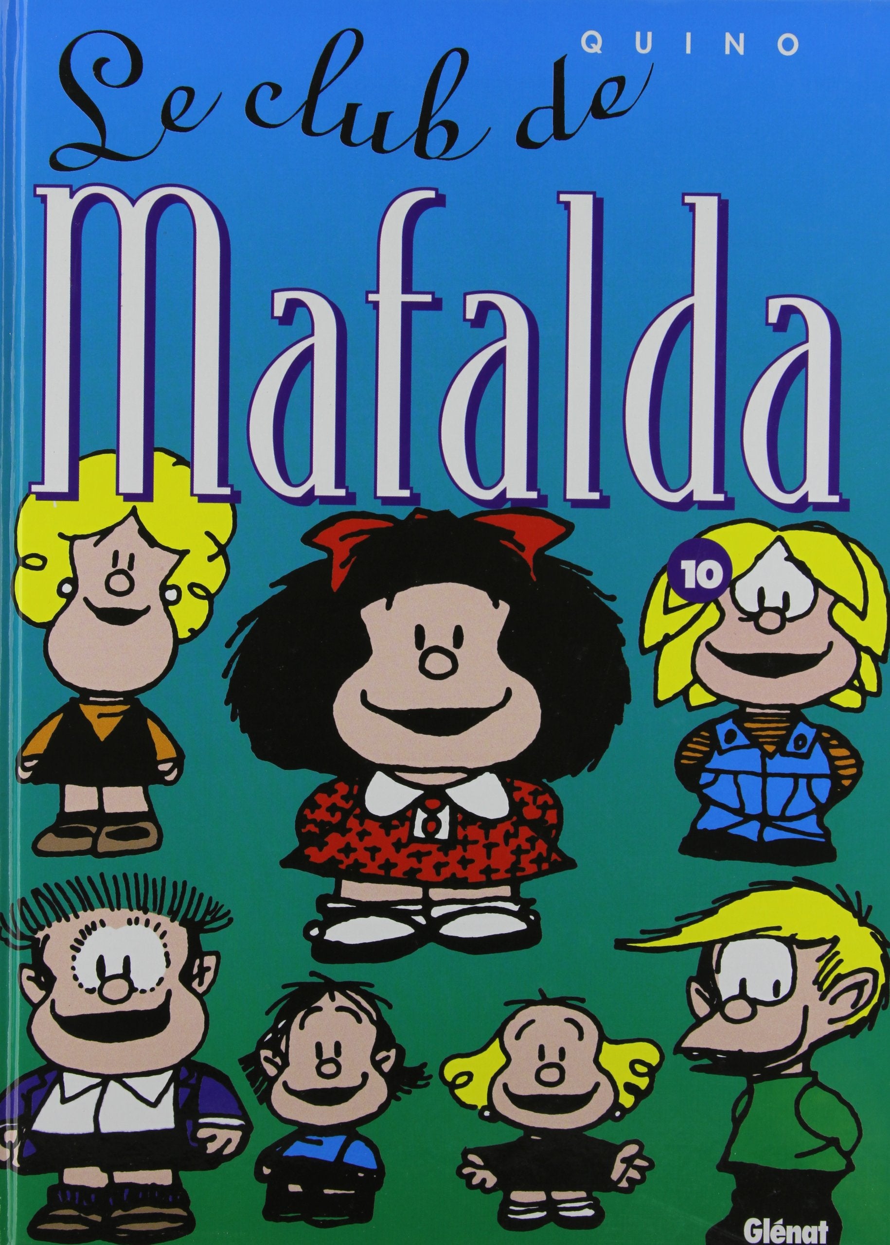Mafalda, tome 10 : Le Club de Mafalda book