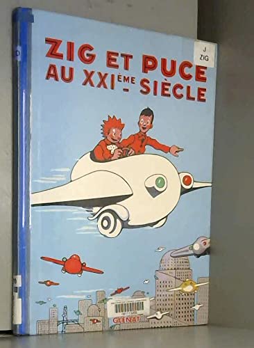 Zig et Puce, tome 9 : Zig et Puce au XXIème siècle book