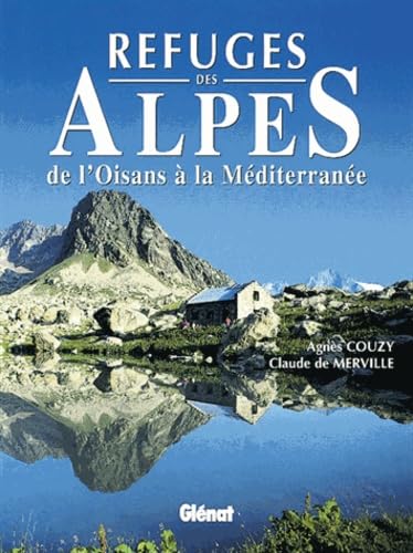 Refuges des Alpes de l'Oisans à la Méditerranée book