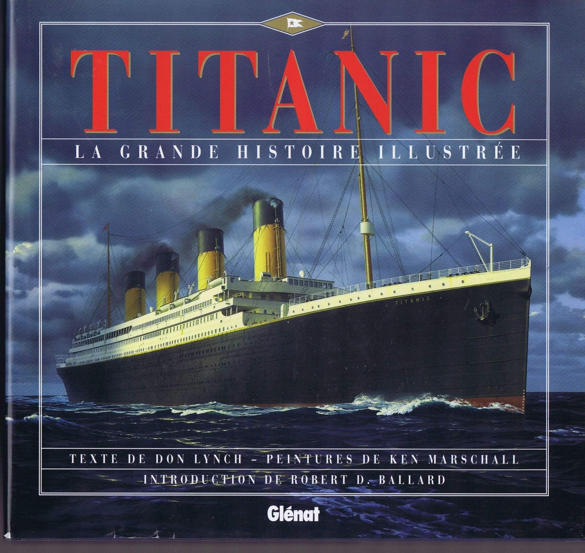 La grande histoire illustrée du Titanic book