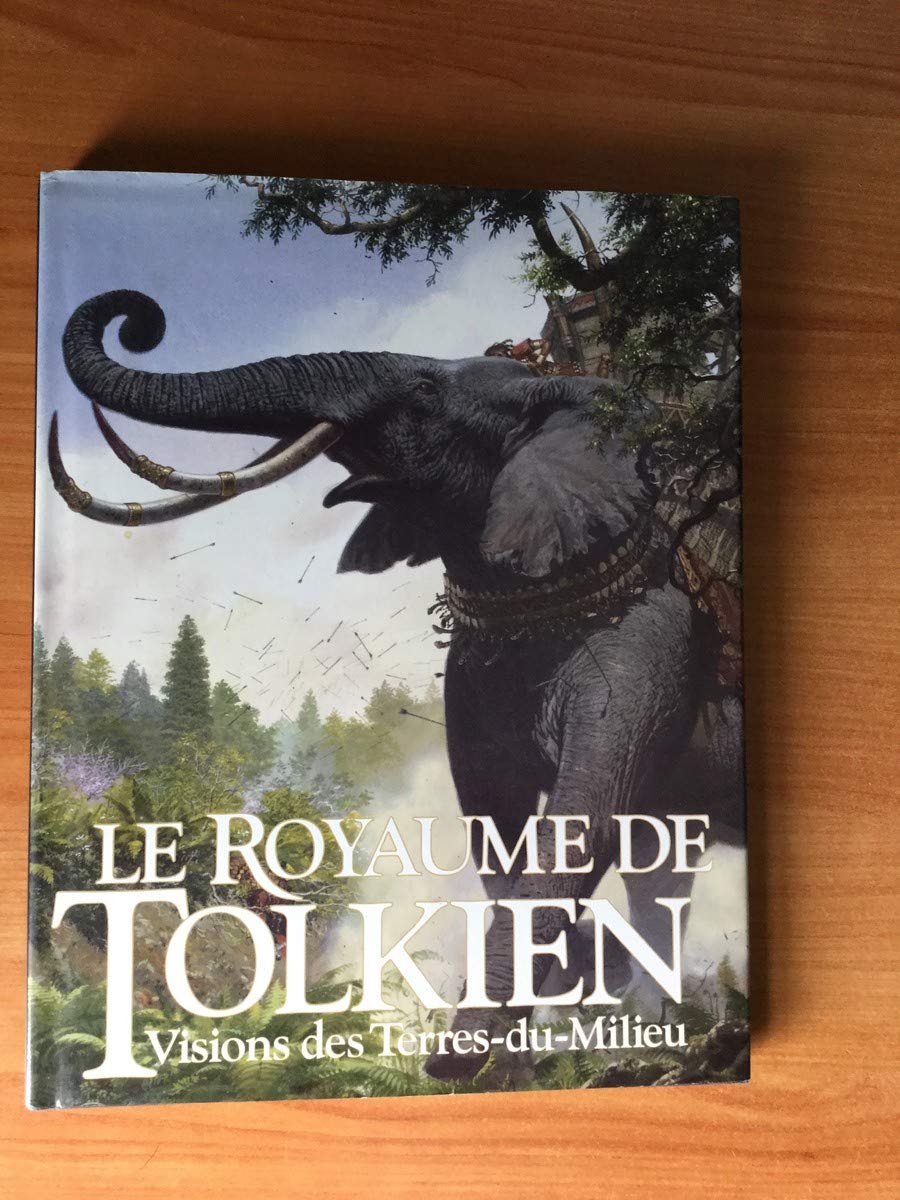 Le Royaume de Tolkien : Vision des Terres-du-Milieu book