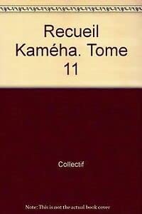 Recueil Kameha. Tome 11 Books