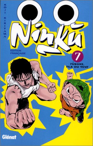 Ninku Tome 7 : Fusuke Fils Du Vent Manga