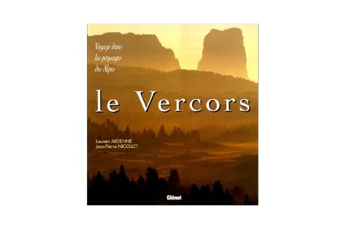 Le Vercors : voyage dans les paysages des Alpes book