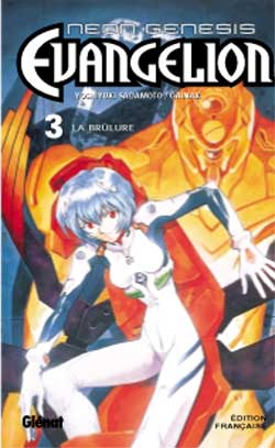 Neon-Genesis Evangelion. Vol. 3. La brûlure Manga