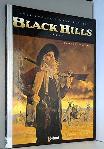 Black Hills, tome 1 : La danse des fantômes book