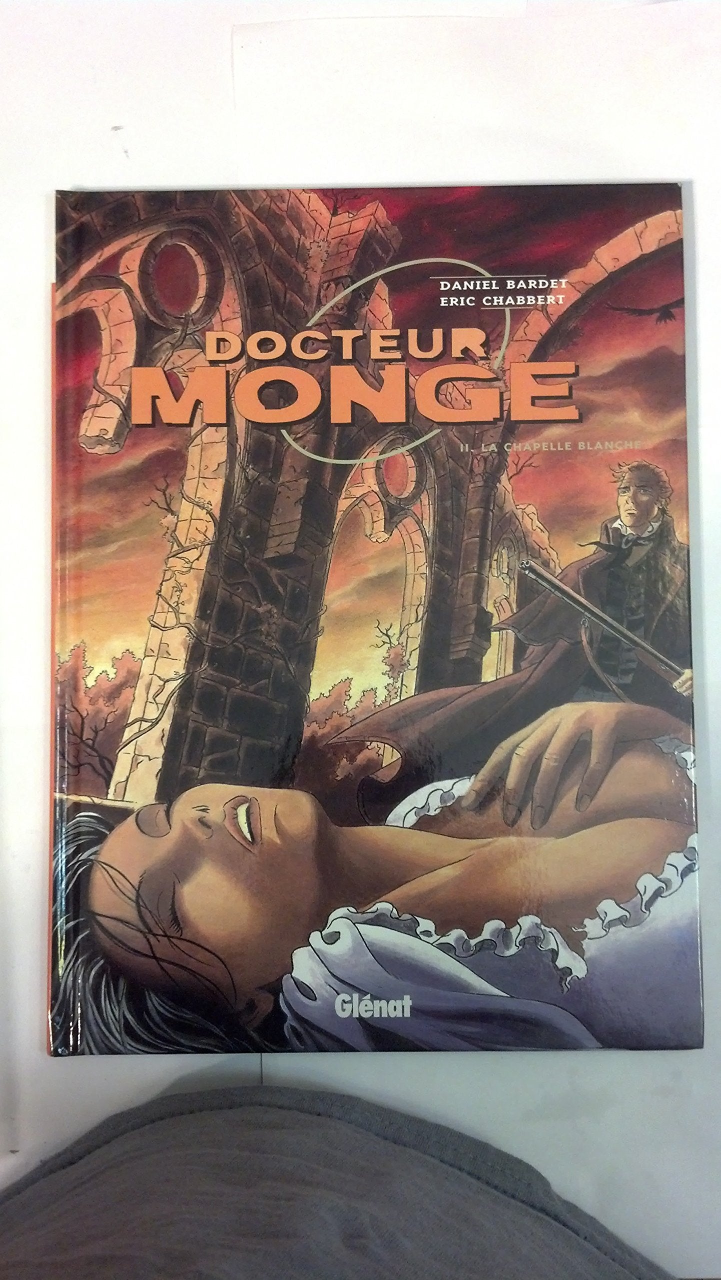 Docteur Monge, tome 2 : La chapelle blanche book