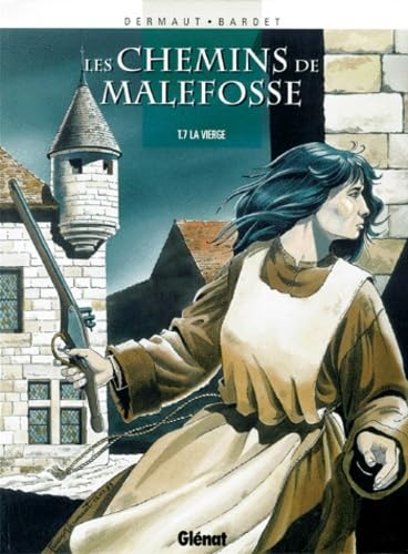 Les Chemins de Malefosse, tome 7 : La Vierge book