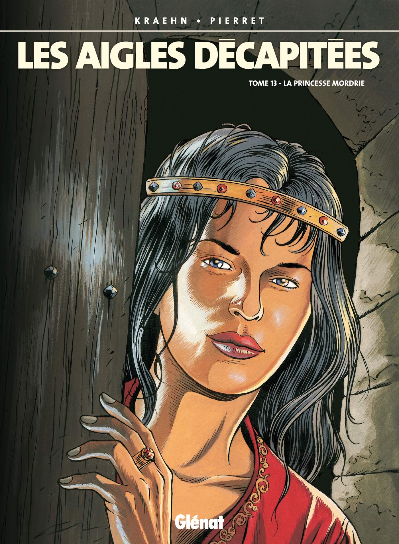 Les aigles décapitées, tome 13 : La princesse Mordrie book
