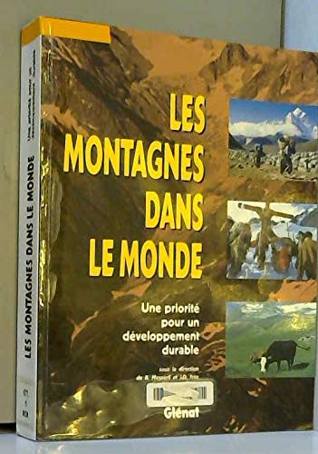 Les montagnes dans le monde: Une priorité pour un développement durable book