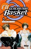I'Ll Generation Basket Tome 3 : Lobotomie Adolescente Manga