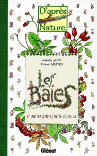 Les Baies et autres petits fruits charnus book