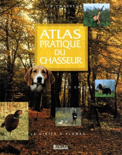 Atlas pratique du chasseur book