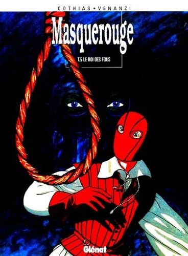 Masquerouge - Tome 05: Le Roy des fous book