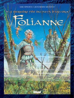 La dernière fée du pays d'Arvor. Vol. 1. Folianne Manga