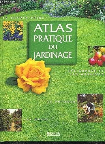 Atlas pratique du jardinage Books