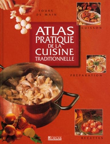 Atlas Pratique De La Cuisine Traditionnelle book