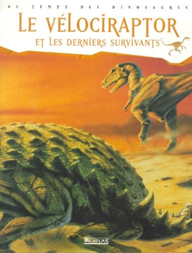 Le Vélociraptor et Les Derniers survivants book