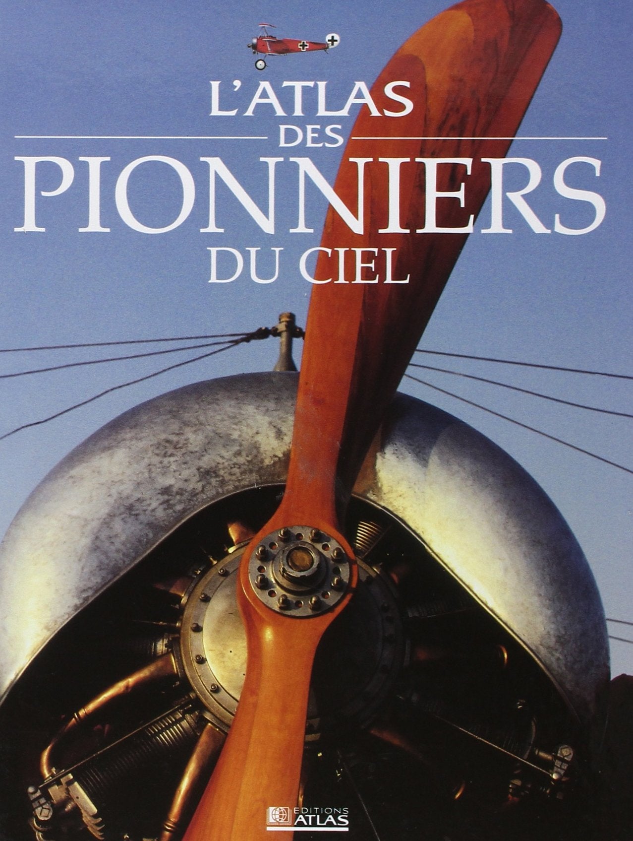 L'Atlas des pionniers du ciel book