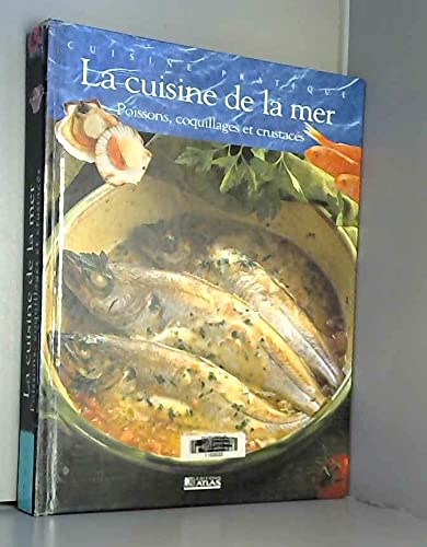 La Cuisine De La Mer. Poissons, Coquillages Et Crustaces Books