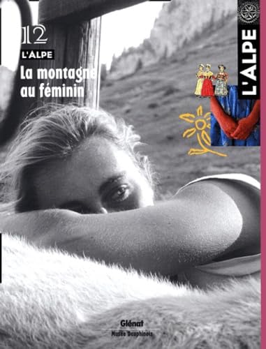 L'Alpe, tome 12 : La Montagne au féminin book