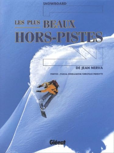 Snowboard : Les plus beaux hors-pistes book