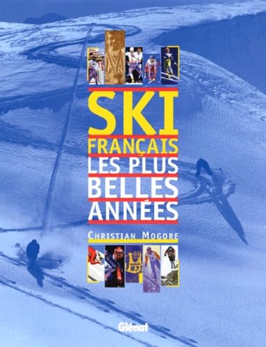 Ski français, Les plus belles années book