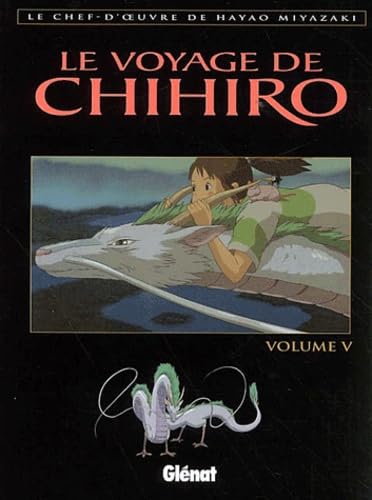 Le Voyage de Chihiro - Tome 05: Tome 5 Manga
