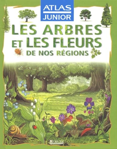 Les arbres et les fleurs de nos régions book