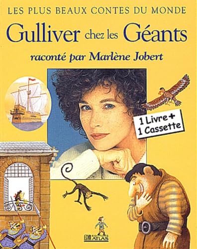 Gulliver chez les géants - Raconté par Marlène Jobert (1 livre + 1 cassette) book