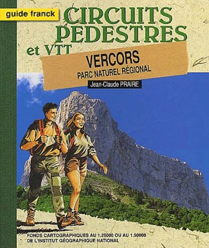 Vercors Parc Naturel Regional. Circuits Pedestres Et Vtt Books
