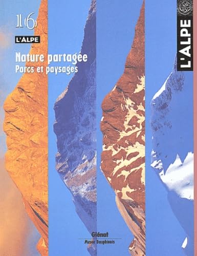 L'Alpe 16 - Nature partagée: Parcs et paysages Social Sciences